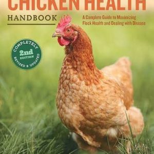 The Chicken Health Handbook (2nd Edition)
