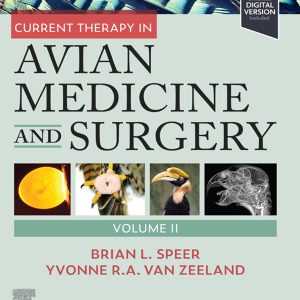 Current Therapy in Avian Medicine and Surgery Volume II