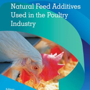 Natural Feed Additives Used in the Poultry Industry