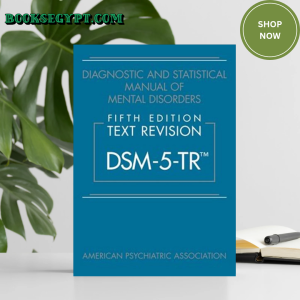 Diagnostic and Statistical Manual of Mental Disorders, Text Revision Dsm-5-tr 5th Edition