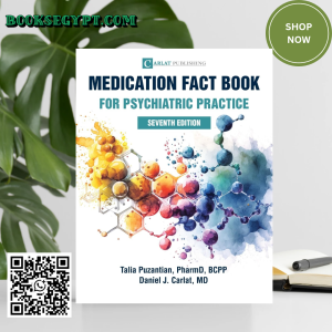 Medication Fact Book for Psychiatric Practice 7th edition