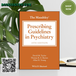 The Maudsley Prescribing Guidelines in Psychiatry 15th Edition