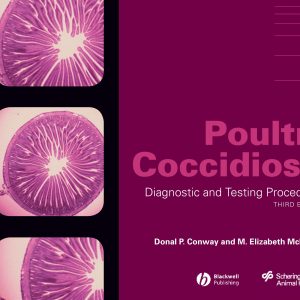 Poultry Coccidiosis: Diagnostic and Testing Procedures, 3rd Edition