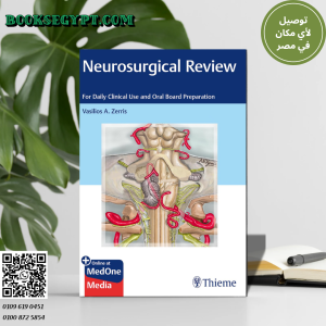 Neurosurgical Review: For Daily Clinical Use and Oral Board Preparation