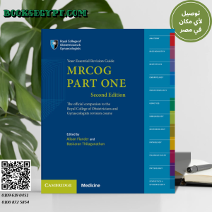 MRCOG Part One: Your Essential Revision Guide 2nd Edition
