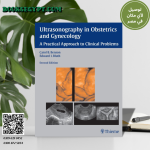 Ultrasonography in Obstetrics and Gynecology: A Practical Approach to Clinical Problems